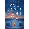 Emma Cook You Can't Hurt Me (Tascabile)