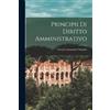 Vittorio Emanuele Orlando Principii Di Diritto Amministrativo (Tascabile)