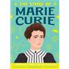 Susan B. Katz The Story of Marie Curie (Tascabile) Story of Biographies
