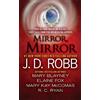 Ruth Ryan Langan Mary Blayney Elaine Fox Mary Kay McC Mirror, Mirror (Tascabile)