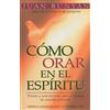 John Bunyan Cómo Orar En El Espiritu - Bolsillo (Tascabile)
