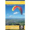 Maxime Bellemin Performance Paragliding - Preparation for Cross-Coun (Tascabile)