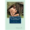 Xemiyulu Manibusan T My Woman Card Is Anti-Native, & Other Two-Spir (Tascabile)