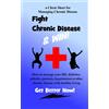 Jerry Gill Fight Chronic Disease and Win (Tascabile)