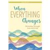 Korie Leigh When Everything Changes (Tascabile) Free Spirit Parenting™