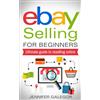 Jennifer Galego eBay Selling For Beginners: Ultimate guide to resell (Tascabile)