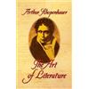 Arthur Schopenhauer The Art of Literature (Tascabile)