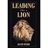 David Webb Leading Like a Lion (Copertina rigida)