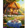 Color Pops Publishin Tea Time In The Garden Coloring Book For Adult (Tascabile)