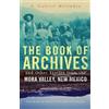 A. Gabriel Melé The Book of Archives and Other Stories from the Mora (Tascabile)