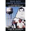 Gary M. Lavergne Bad Boy from Rosebud (Tascabile)