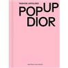 Fashionary Team Fashion Unfolded: Pop-Up Dior (Copertina rigida)