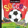 Jill McDonald Hello, World! Soccer (Libro di cartone)