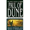 Brian Herbert Kevin J Anderson Paul of Dune (Tascabile) Dune