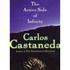 Carlos Castaneda The Active Side of Infinity (Tascabile)
