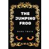 CreateSpace Independent Publishing Platf The Jumping Frog: By Mark Twain - Illustrated