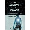 DragonRising The Catalyst of Power: The Assemblage Point Of Man