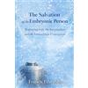 En Route Books & Media The Salvation of the Embryonic Person: Beginning with the Incarnation and the Immaculate Conception