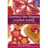Workman Publishing Connect-the-Shapes Crochet Motifs: Creative Techniques for Joining Motifs of All Shapes