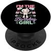 Birthday Girl Robot Matching Family Im The Birthday Girl Robot Robotics Compleanno PopSockets PopGrip Adesivo