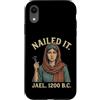 Nailed It Jael 1200 Bc Funny Tshirt Co Custodia per iPhone XR Nailed It Jael 1200 Bc Funny