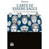 House Book L'arte di essere saggi. Testo latino a fronte