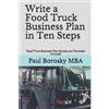Paul Borosky Mba Write a Food Truck Business Plan in Ten Steps (Tascabile)