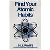 Bill Waits Find Your Atomic Habits (Tascabile)
