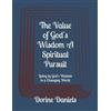 Dorine Daniels The Value of God's Wisdom (Tascabile)