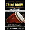 Tune Maker Taiko Drum (Japanese Drum) Made Easy (Tascabile)