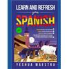Yeshua Maestra Learn and Refresh Your Spanish for Beginner/Intermedi (Tascabile)