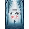 J R Packard That Which Creeps (Tascabile)