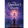 David McCrae Msc The Speakers Shanty (Tascabile)