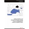 Florence K'Okul E Family Attributes and Alcohol Use Disorder Among C (Tascabile)