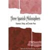 Jose Ferrater Mora Three Spanish Philosophers (Tascabile)