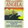 Piero Angela The Extraordinary Story of Life on Earth (Copertina rigida)