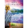 Amy Clipston The Heart of Splendid Lake (Tascabile)