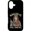 Nailed It Jael 1200 Bc Funny Tshirt Co Custodia per iPhone 17 Nailed It Jael 1200 Bc Funny