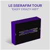 LE SERAFIM TOUR EASY CRAZY HOT ENCORE IN SEOUL DC codice digitale + libro + c...