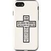 Everlasting Life Scripture Collection Custodia per iPhone SE (2020) / 7/8 Perché Dio ha tanto amato il mondo Giovanni 3:16 Christian Cross