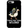 Funny Medieval T'was The 'Tism M'lord Au Custodia per iPhone 7 Plus/8 Plus 'TWAS The 'Tism M'Lord Rana Cavaliere Medievale Cavaliere Oca