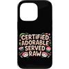 Cute Sushi Custodia per iPhone 13 Pro Certified adorable, served raw. Cute Sushi