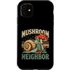 Mushroom Snail Forest Neighbor Custodia per iPhone 11 Fungo Vicino Lumaca Foresta Natura Amante