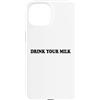 Hat Drink Your Milk T Shirt Funny Milk C Custodia per iPhone 15 Drink Your Milk Sign I Love Milk I Like It Raw Funny Milk