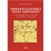 Editoriale Delfino Libro - Mario Montalbetti - Impianti Elettrici Nelle Abitazioni. Guida Alla Rego