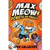 John Gallagher Max Meow Book 2: Donuts and Danger (Tascabile) Max Meow