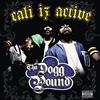 Tha Dogg Pound Cali Iz Active (RSD Essential 2023) (Vinyl LP)