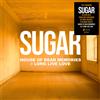 Sugar House of Dead Memories/Long Live Love (Vinyl LP) 7" Single