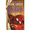 Nicole Jordan The Passion (Tascabile) Notorious