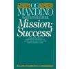Og Mandino Mission: Success (Tascabile)